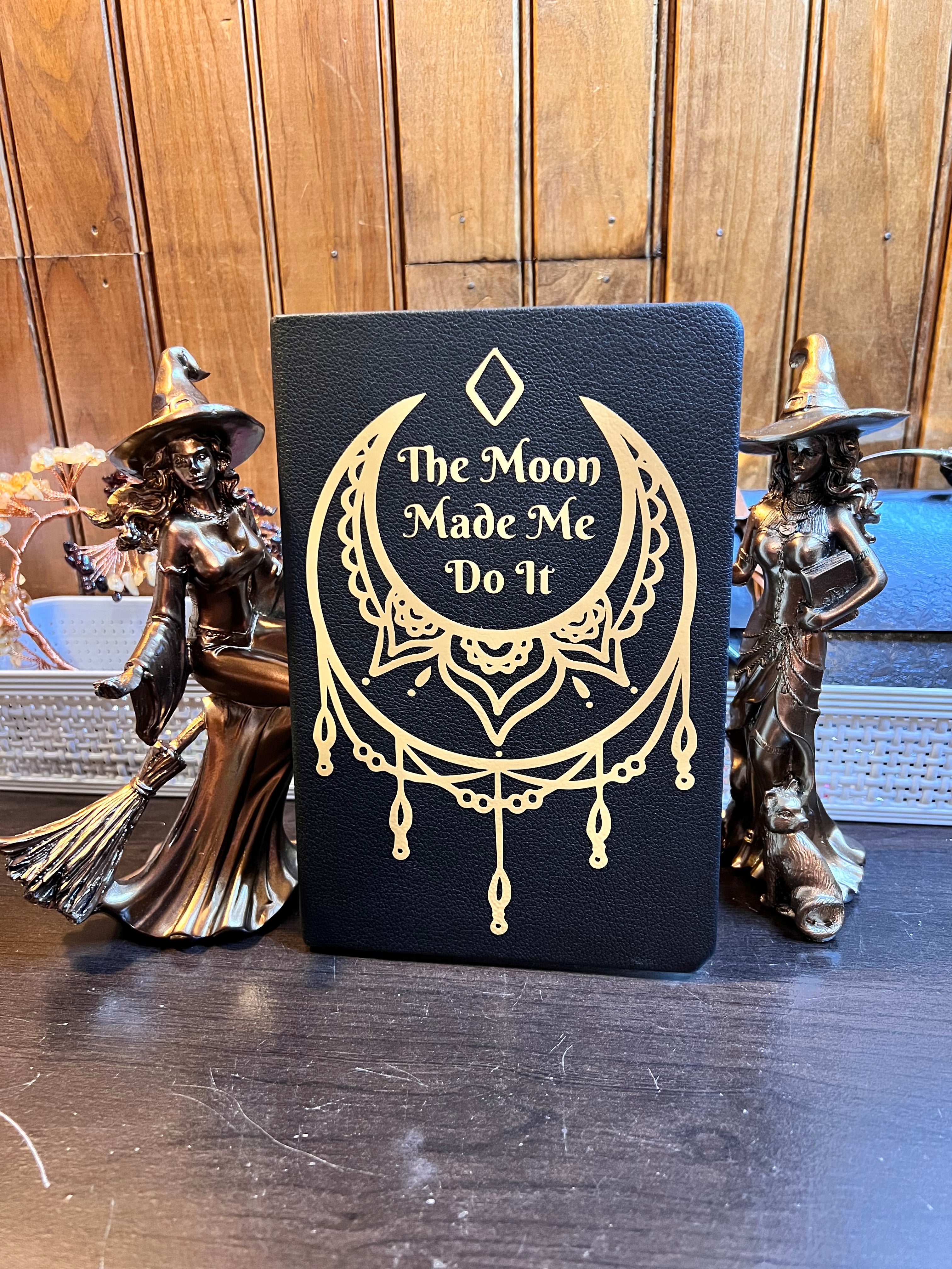 The Moon Made Me Do It Lined Journal